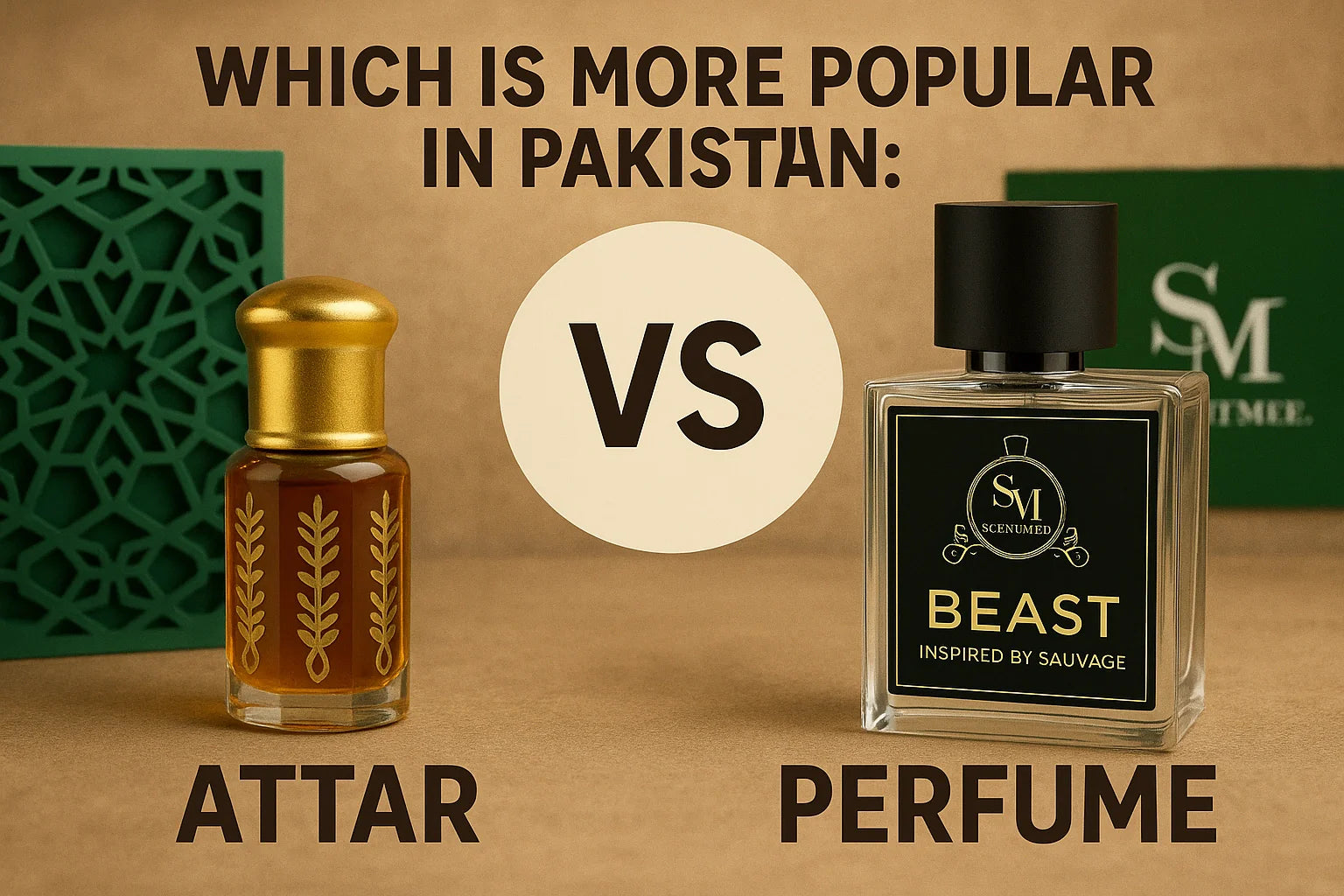 Which is More Popular in Pakistan: Attar or Perfume?
